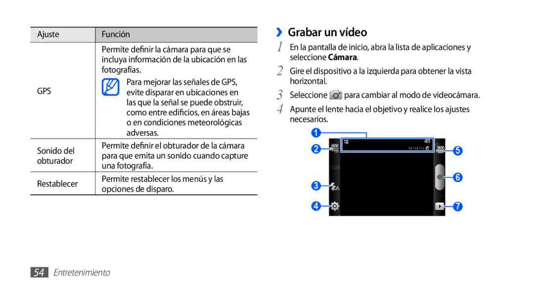 Samsung GT-S5830OKAXEC, GT-S5830UWAXEC, GT-S5830RWAATL, GT-S5830PPAYOG, GT-S5830OKAAMN, GT-S5830UWAATL manual ››Grabar un vídeo 