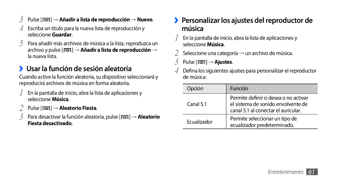 Samsung GT-S5830RWAATL ››Usar la función de sesión aleatoria, ››Personalizar los ajustes del reproductor de música, Canal 