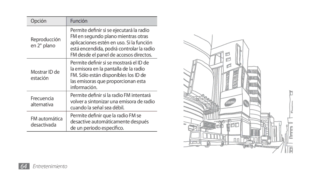 Samsung GT-S5830UWAATL Ejecutará la radio, Reproducción, En 2˚ plano, Mostrar ID de, Estación, Información Frecuencia 