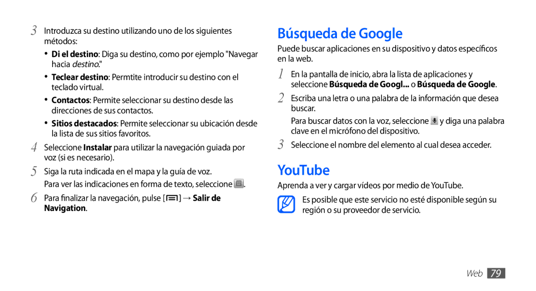 Samsung GT-S5830RWAXEC manual Búsqueda de Google, YouTube, Para finalizar la navegación, pulse → Salir de Navigation 