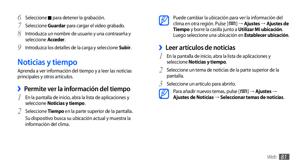 Samsung GT-S5830RWAATL manual Noticias y tiempo, ››Permite ver la información del tiempo, ››Leer artículos de noticias 
