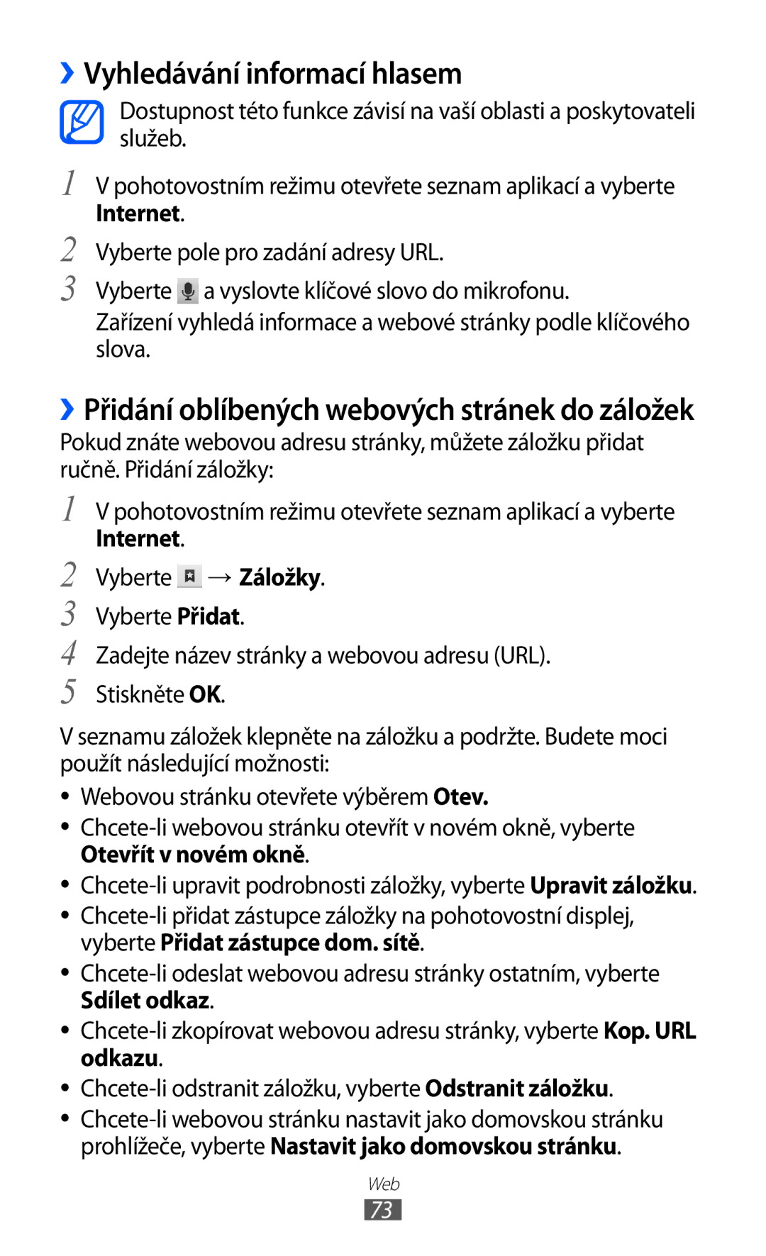 Samsung GT2S5830PPIXSK, GT-S5830UWIATO ››Vyhledávání informací hlasem, ››Přidání oblíbených webových stránek do záložek 