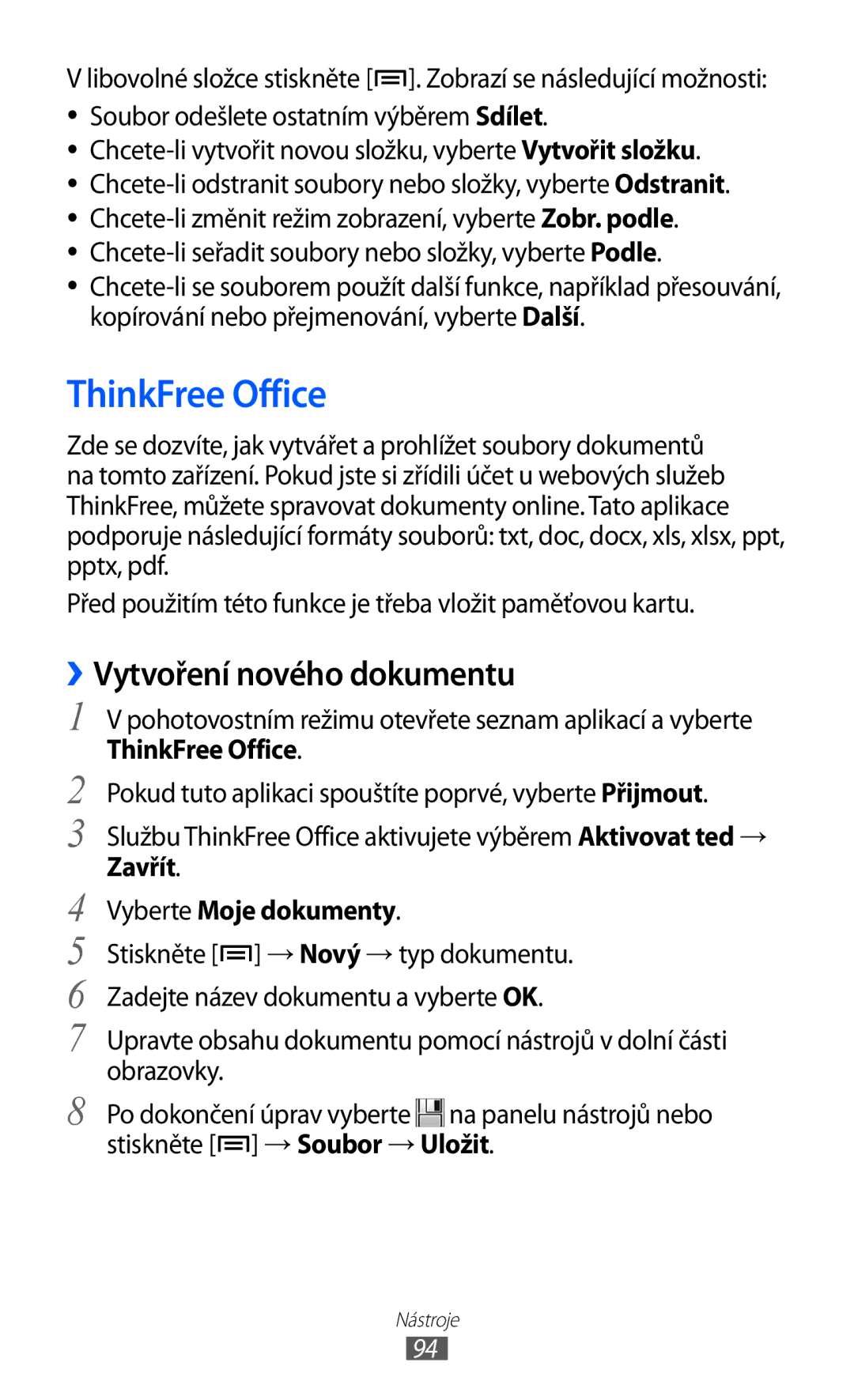 Samsung GT2S5830UWIVDC ThinkFree Office, ››Vytvoření nového dokumentu, Zavřít Vyberte Moje dokumenty, → Soubor → Uložit 