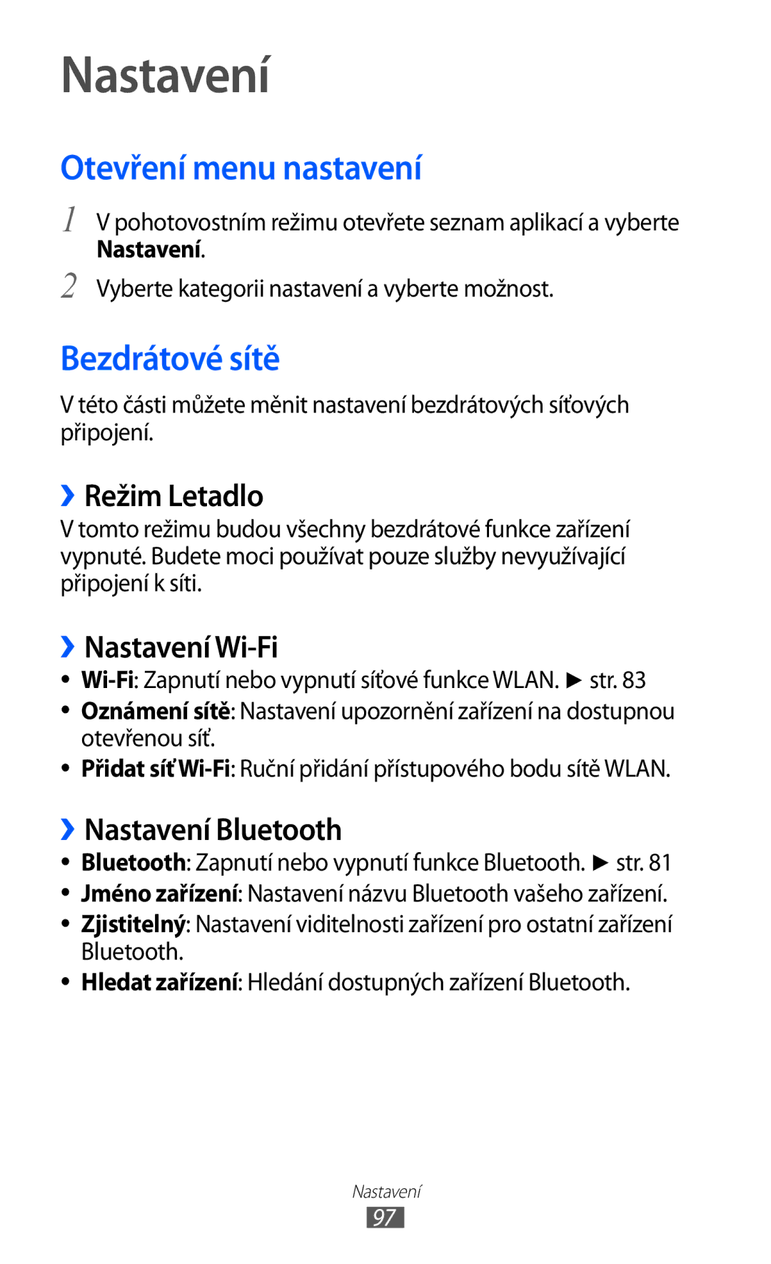 Samsung GT-S5830OKIVDC, GT-S5830UWIATO, GT-S5830OKIATO, GT-S5830OKIORS Nastavení, Otevření menu nastavení, Bezdrátové sítě 