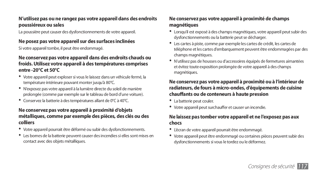 Samsung GT-S5830RWIFRE, GT-S5830UWIBOG, GT-S5830RWIVGF manual Ne posez pas votre appareil sur des surfaces inclinées 