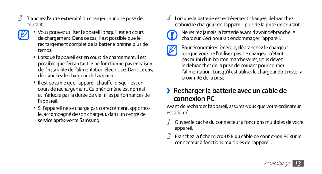 Samsung GT-S5830OKIVGF, GT-S5830UWIBOG, GT-S5830RWIVGF, GT-S5830OKISFR ››Recharger la batterie avec un câble de connexion PC 