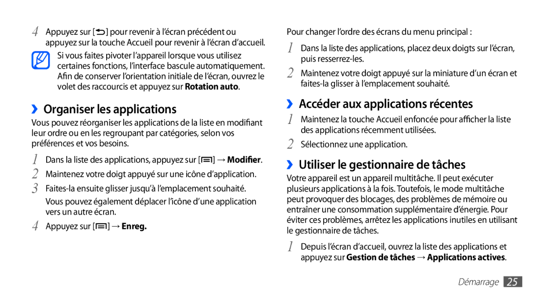 Samsung GT-S5830RWILPM, GT-S5830UWIBOG, GT-S5830RWIVGF ››Organiser les applications, ››Accéder aux applications récentes 