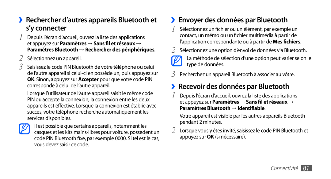 Samsung GT-S5830RWIVGF ››Rechercher d’autres appareils Bluetooth et s’y connecter, ››Envoyer des données par Bluetooth 