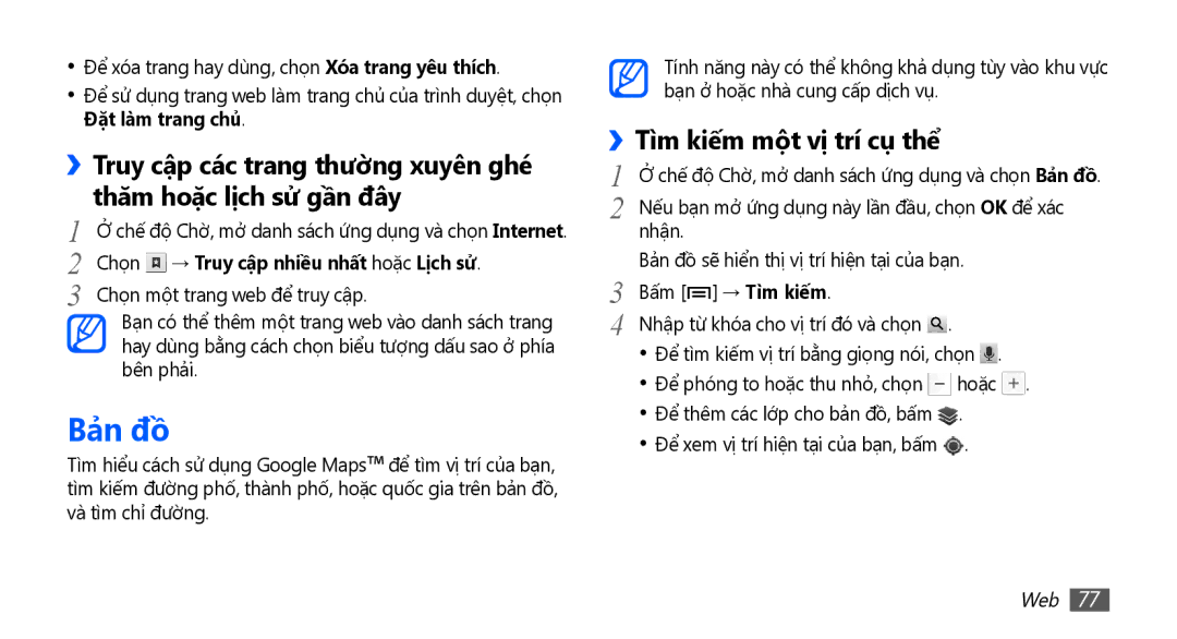 Samsung GT-S5830UWIXXV, GT-S5830UWIXEV manual Bả̉n đồ, Tì̀m kiếm một vị trí cụ thể, Chọn → Truy cập nhiều nhất hoặc Lịch sử 