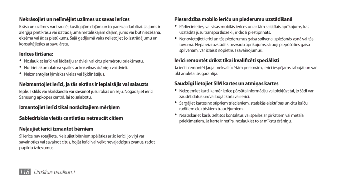 Samsung GT-S5830UWZSEB, GT-S5830OKISEB manual Nekrāsojiet un nelīmējiet uzlīmes uz savas ierīces 