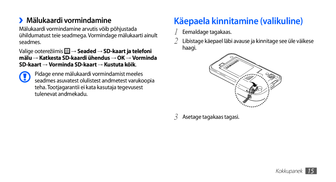 Samsung GT-S5830OKISEB manual Käepaela kinnitamine valikuline, ››Mälukaardi vormindamine, Haagi Asetage tagakaas tagasi 