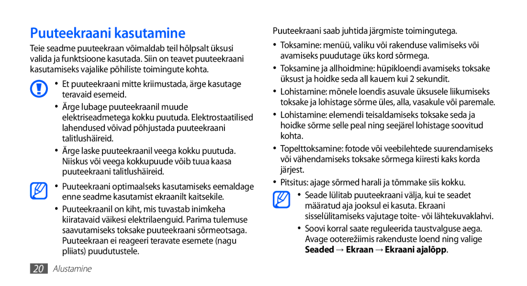 Samsung GT-S5830UWZSEB, GT-S5830OKISEB manual Puuteekraani kasutamine, Puuteekraani saab juhtida järgmiste toimingutega 