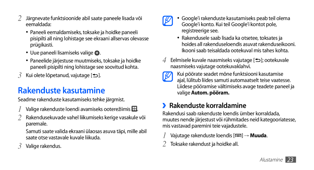 Samsung GT-S5830OKISEB, GT-S5830UWZSEB Rakenduste kasutamine, ››Rakenduste korraldamine, Kui olete lõpetanud, vajutage 