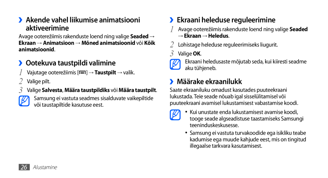 Samsung GT-S5830UWZSEB, GT-S5830OKISEB ››Akende vahel liikumise animatsiooni aktiveerimine, ››Ootekuva taustpildi valimine 