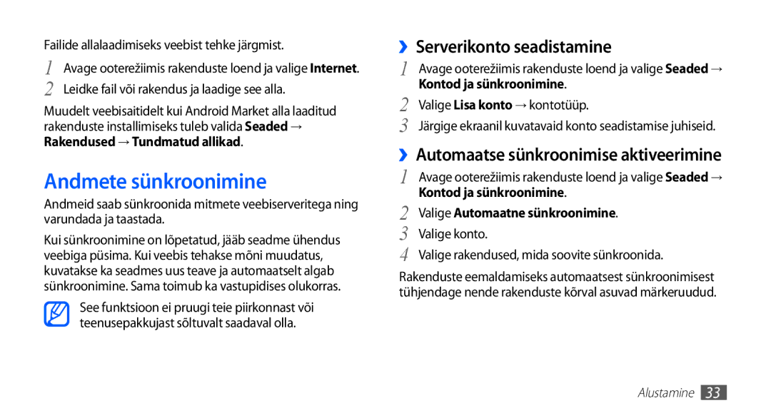 Samsung GT-S5830OKISEB manual Andmete sünkroonimine, ››Serverikonto seadistamine, ››Automaatse sünkroonimise aktiveerimine 