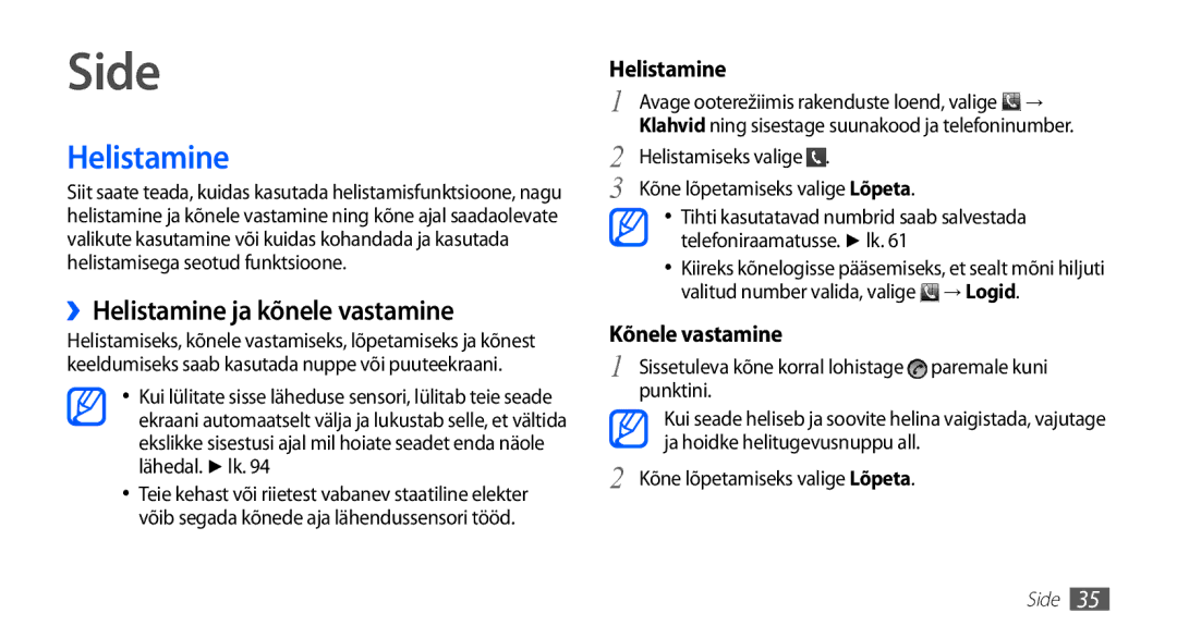 Samsung GT-S5830OKISEB, GT-S5830UWZSEB manual Side, ››Helistamine ja kõnele vastamine 