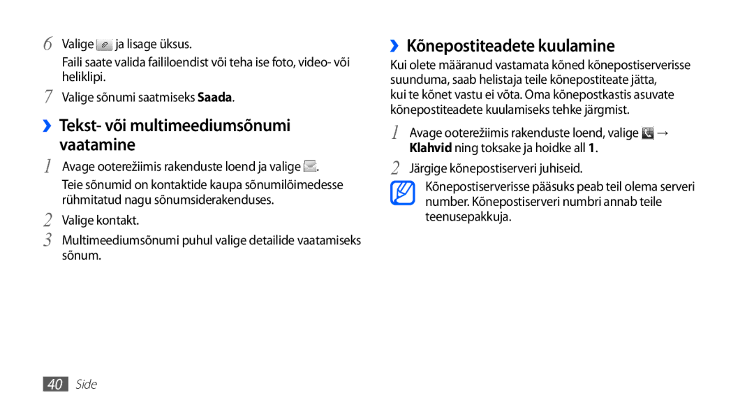 Samsung GT-S5830UWZSEB, GT-S5830OKISEB manual ››Tekst- või multimeediumsõnumi, Vaatamine, ››Kõnepostiteadete kuulamine 