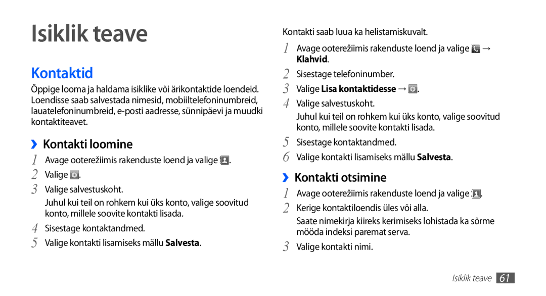 Samsung GT-S5830OKISEB, GT-S5830UWZSEB manual Isiklik teave, Kontaktid, ››Kontakti loomine, ››Kontakti otsimine 