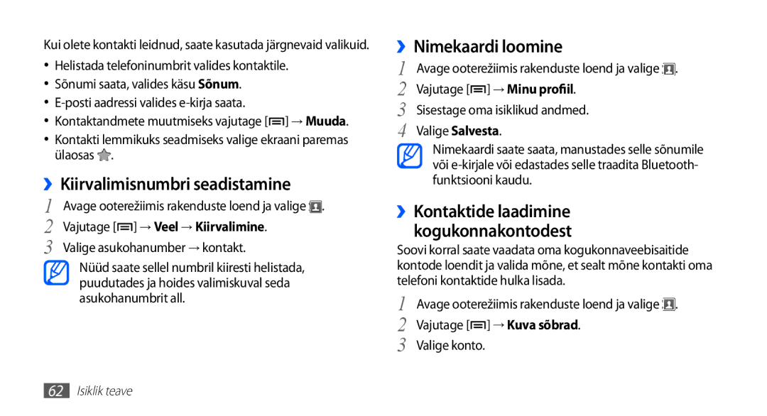 Samsung GT-S5830UWZSEB manual ››Kiirvalimisnumbri seadistamine, ››Nimekaardi loomine, Vajutage → Veel → Kiirvalimine 