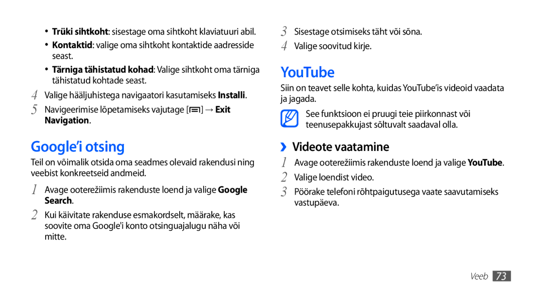 Samsung GT-S5830OKISEB, GT-S5830UWZSEB manual Google’i otsing, YouTube, ››Videote vaatamine, Navigation 