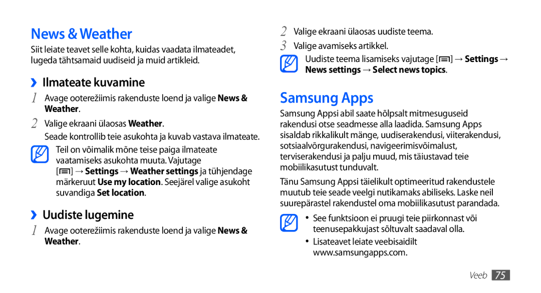 Samsung GT-S5830OKISEB, GT-S5830UWZSEB manual News & Weather, Samsung Apps, ››Ilmateate kuvamine, ››Uudiste lugemine 