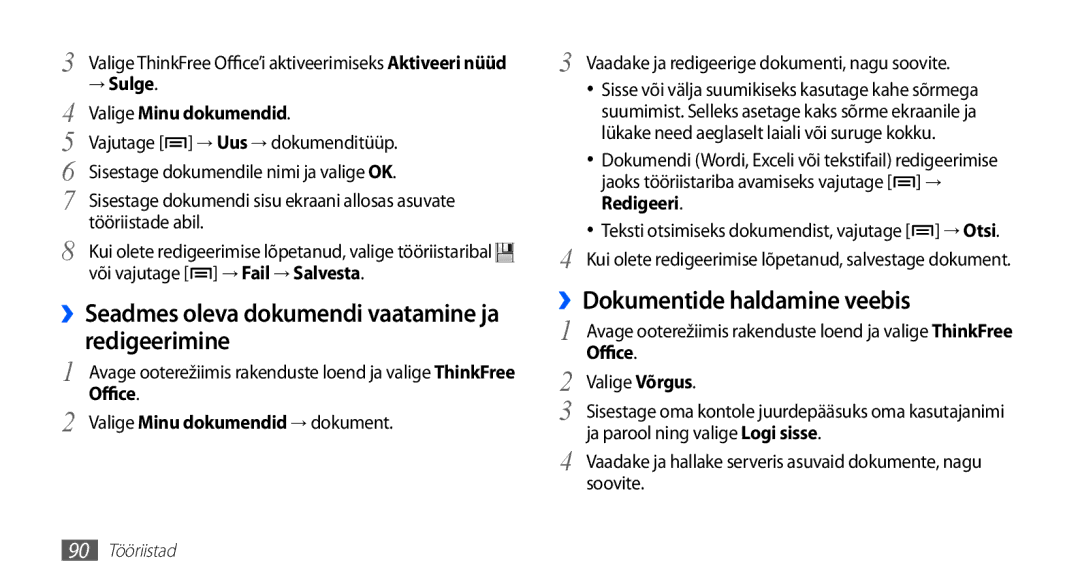 Samsung GT-S5830UWZSEB manual ››Seadmes oleva dokumendi vaatamine ja redigeerimine, ››Dokumentide haldamine veebis, → Sulge 