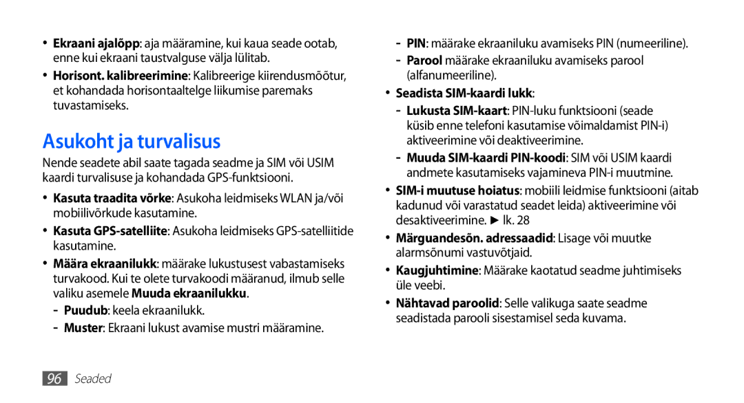 Samsung GT-S5830UWZSEB manual Asukoht ja turvalisus, Puudub keela ekraanilukk, Alfanumeeriline, Seadista SIM-kaardi lukk 