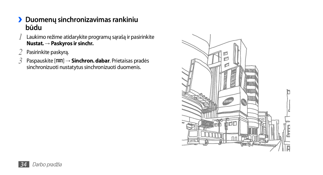 Samsung GT-S5830UWZSEB, GT-S5830OKISEB manual ››Duomenų sinchronizavimas rankiniu būdu, Pasirinkite paskyrą 