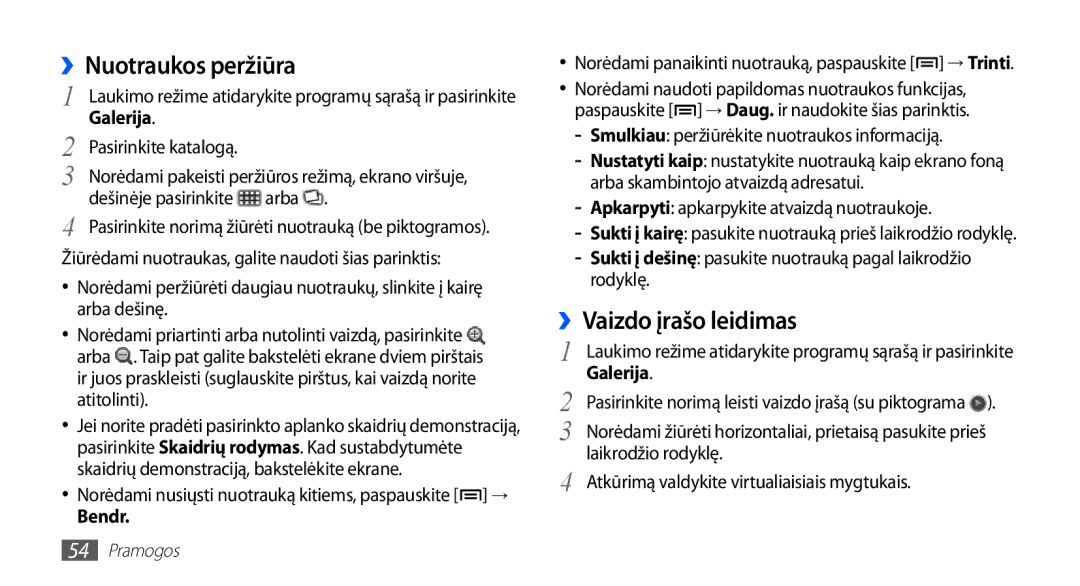 Samsung GT-S5830UWZSEB ››Nuotraukos peržiūra, ››Vaizdo įrašo leidimas, Bendr, Apkarpyti apkarpykite atvaizdą nuotraukoje 