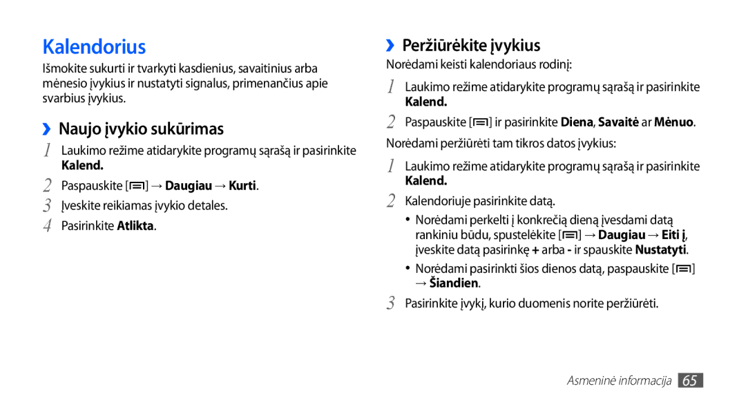 Samsung GT-S5830OKISEB, GT-S5830UWZSEB manual Kalendorius, ››Naujo įvykio sukūrimas, ››Peržiūrėkite įvykius, → Šiandien 