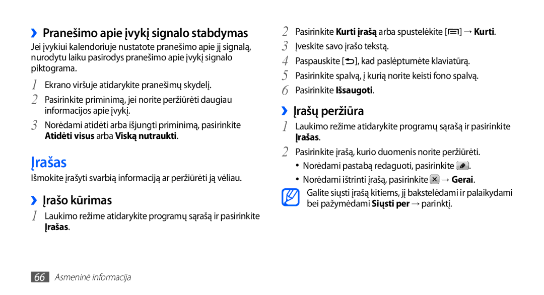 Samsung GT-S5830UWZSEB, GT-S5830OKISEB manual Įrašas, ››Įrašo kūrimas, ››Pranešimo apie įvykį signalo stabdymas 