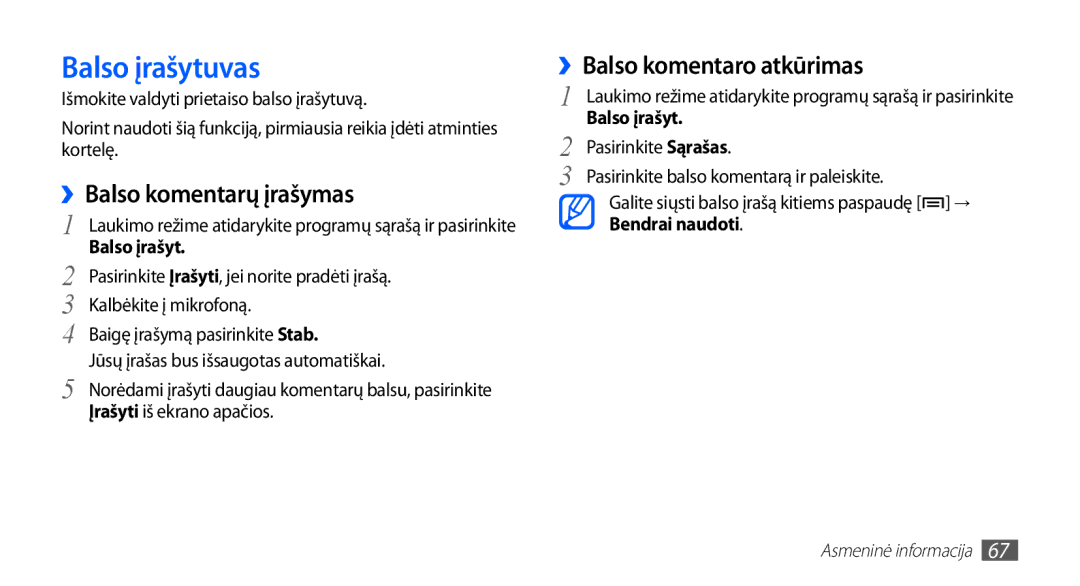 Samsung GT-S5830OKISEB, GT-S5830UWZSEB manual Balso įrašytuvas, ››Balso komentarų įrašymas, ››Balso komentaro atkūrimas 