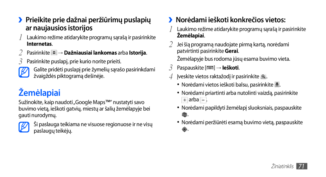 Samsung GT-S5830OKISEB Žemėlapiai, ››Norėdami ieškoti konkrečios vietos, Pasirinkite puslapį, prie kurio norite prieiti 