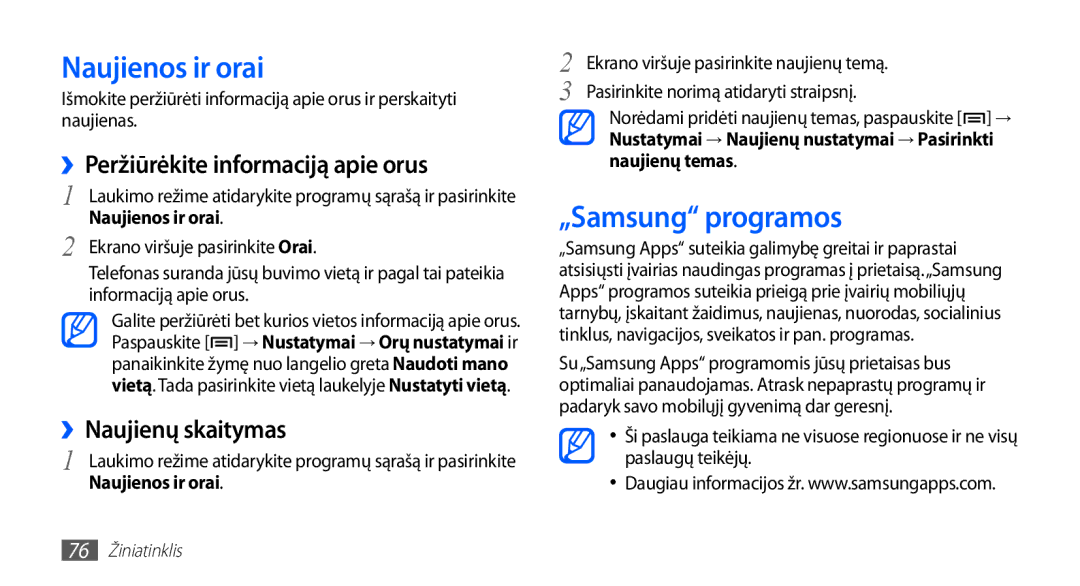 Samsung GT-S5830UWZSEB Naujienos ir orai, „Samsung programos, ››Peržiūrėkite informaciją apie orus, ››Naujienų skaitymas 