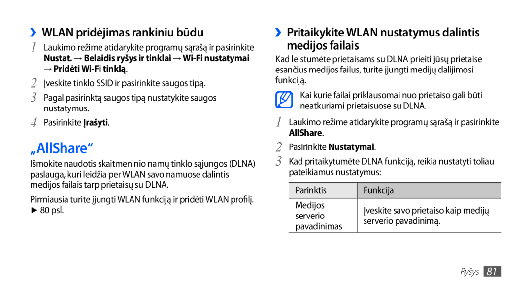 Samsung GT-S5830OKISEB „AllShare, ››WLAN pridėjimas rankiniu būdu, ››Pritaikykite Wlan nustatymus dalintis medijos failais 