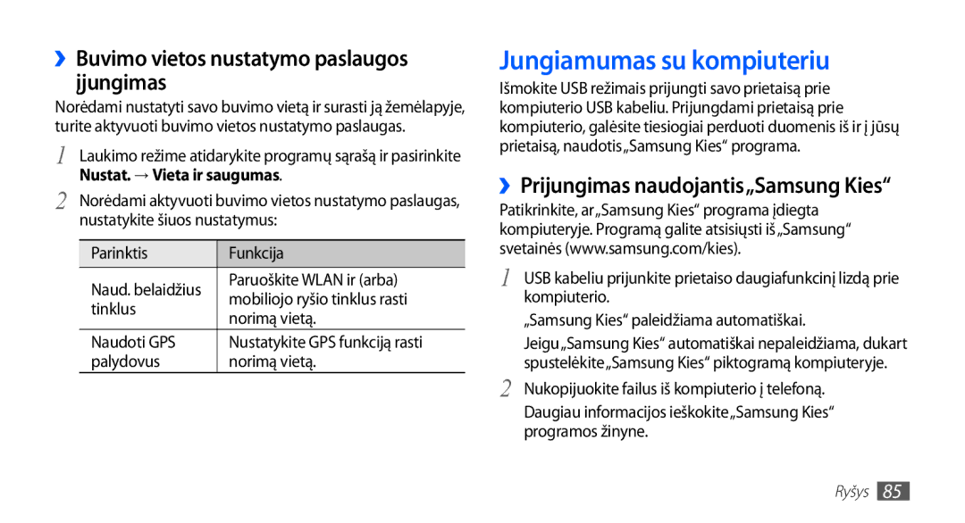 Samsung GT-S5830OKISEB, GT-S5830UWZSEB manual Jungiamumas su kompiuteriu, ››Buvimo vietos nustatymo paslaugos įjungimas 