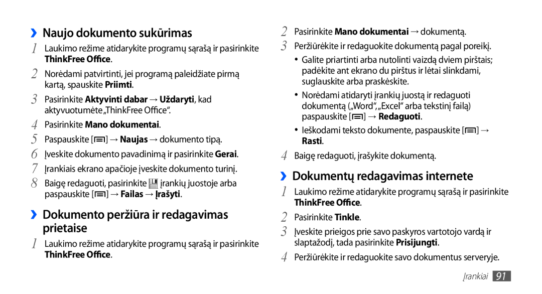 Samsung GT-S5830OKISEB, GT-S5830UWZSEB manual ››Naujo dokumento sukūrimas, Prietaise, ››Dokumento peržiūra ir redagavimas 