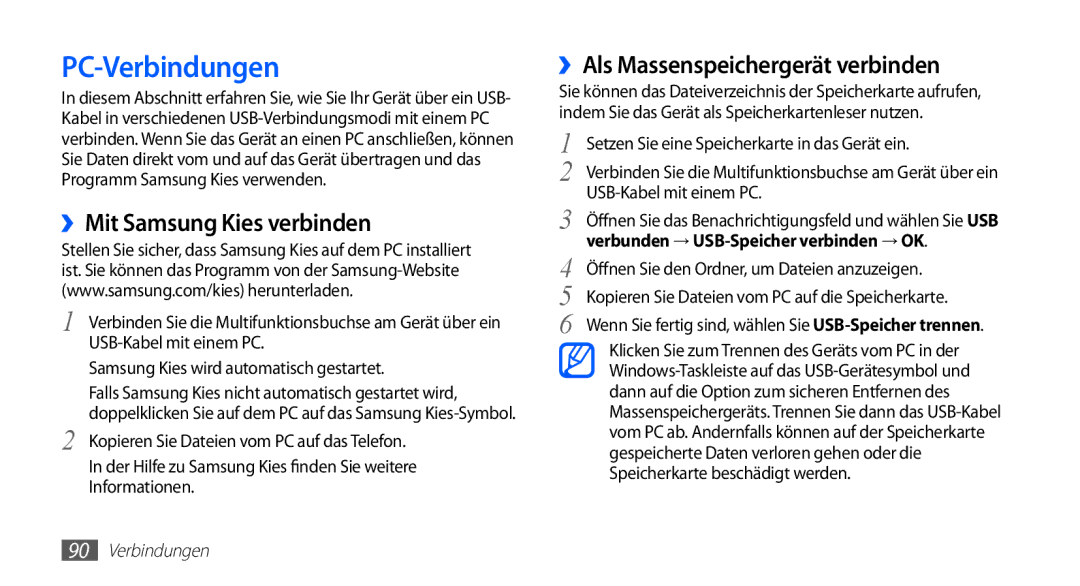 Samsung GT-S5839UWITCL, GT-S5839OKIDTR PC-Verbindungen, ››Mit Samsung Kies verbinden, ››Als Massenspeichergerät verbinden 