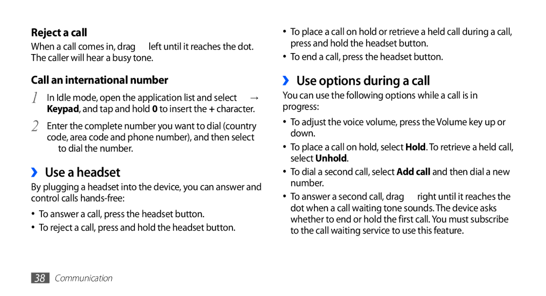 Samsung GT-S5839RWIBOG, GT-S5839OKIDTR, GT-S5839UWITCL ›› Use a headset, ›› Use options during a call, To dial the number 