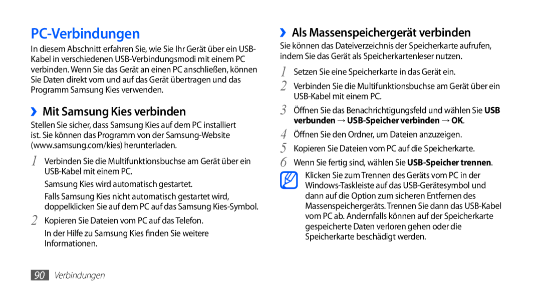 Samsung GT-S5839OKIDTR, GT-S5839UWITCL PC-Verbindungen, ››Mit Samsung Kies verbinden, ››Als Massenspeichergerät verbinden 