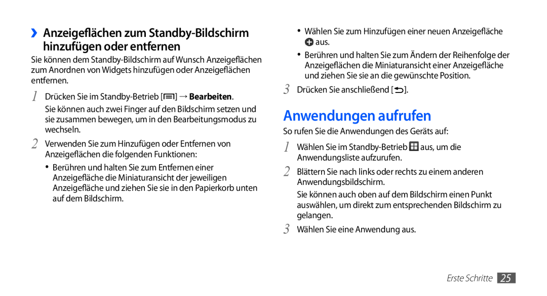 Samsung GT-S5839UWIDTM manual Anwendungen aufrufen, ››Anzeigeflächen zum Standby-Bildschirm hinzufügen oder entfernen 