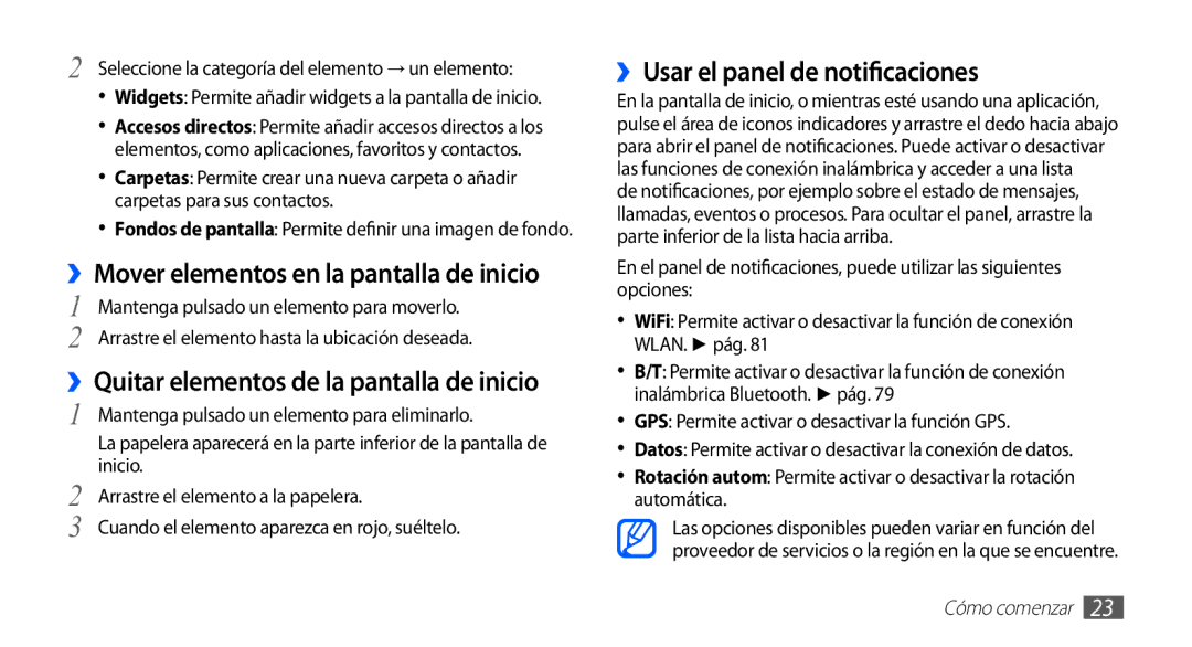 Samsung GT-S5839UWIATL manual ››Mover elementos en la pantalla de inicio, ››Quitar elementos de la pantalla de inicio 