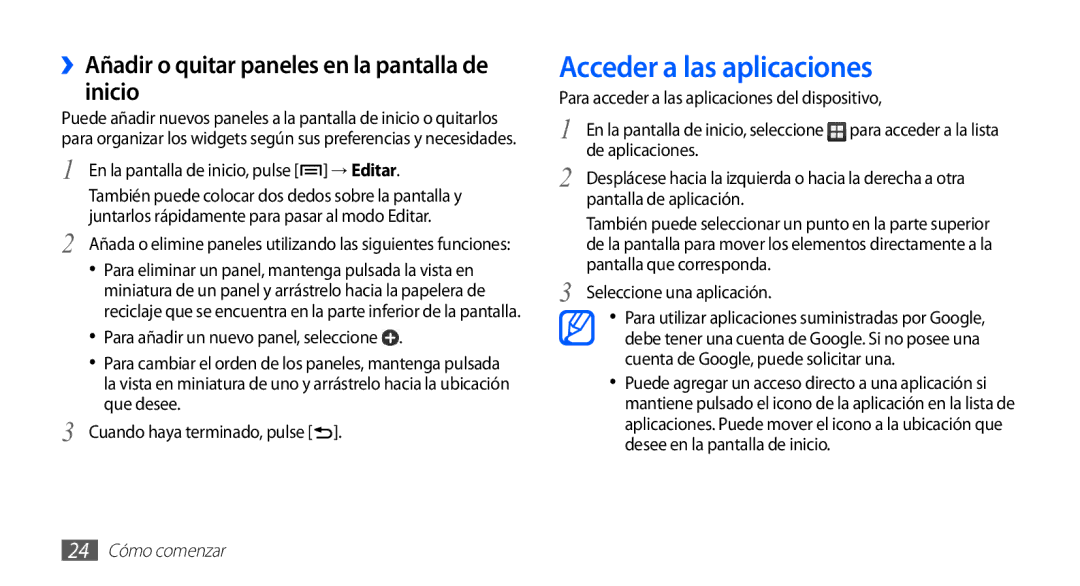 Samsung GT-S5839RWIAMN, GT-S5839UWIAMN manual Acceder a las aplicaciones, ››Añadir o quitar paneles en la pantalla de inicio 