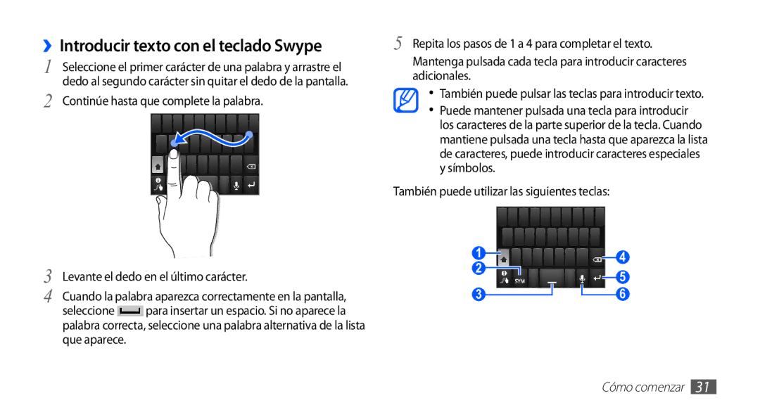 Samsung GT-S5839OKIAMN, GT-S5839RWIAMN, GT-S5839UWIAMN, GT-S5839OKIATL manual ››Introducir texto con el teclado Swype 