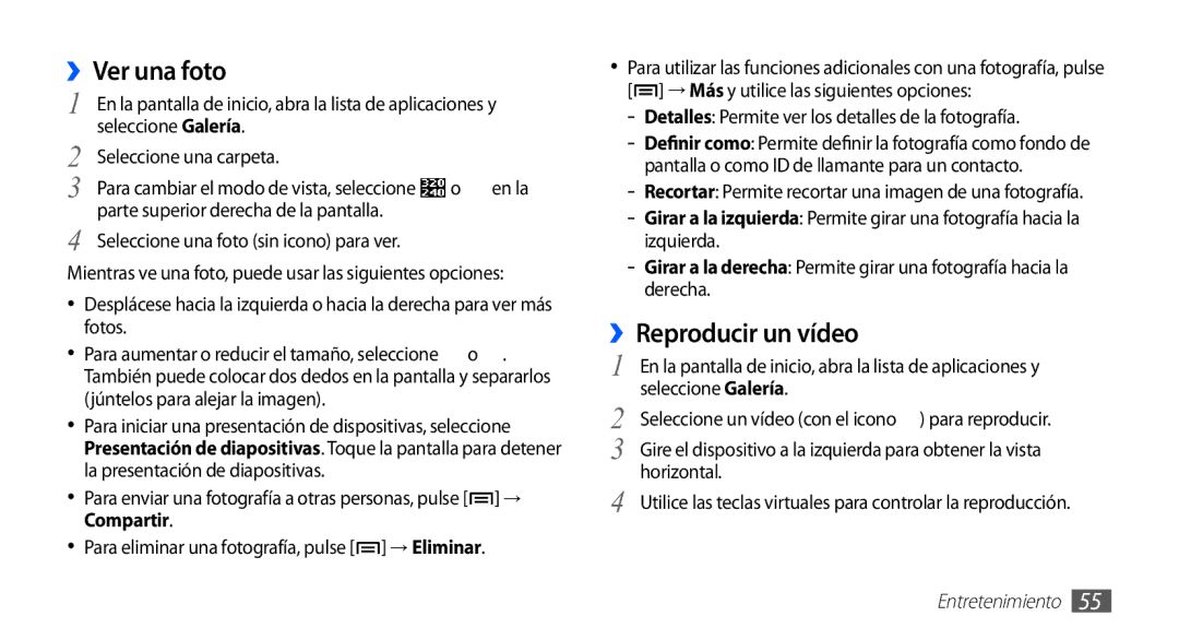 Samsung GT-S5839UWIAMN manual ››Ver una foto, ››Reproducir un vídeo, Detalles Permite ver los detalles de la fotografía 