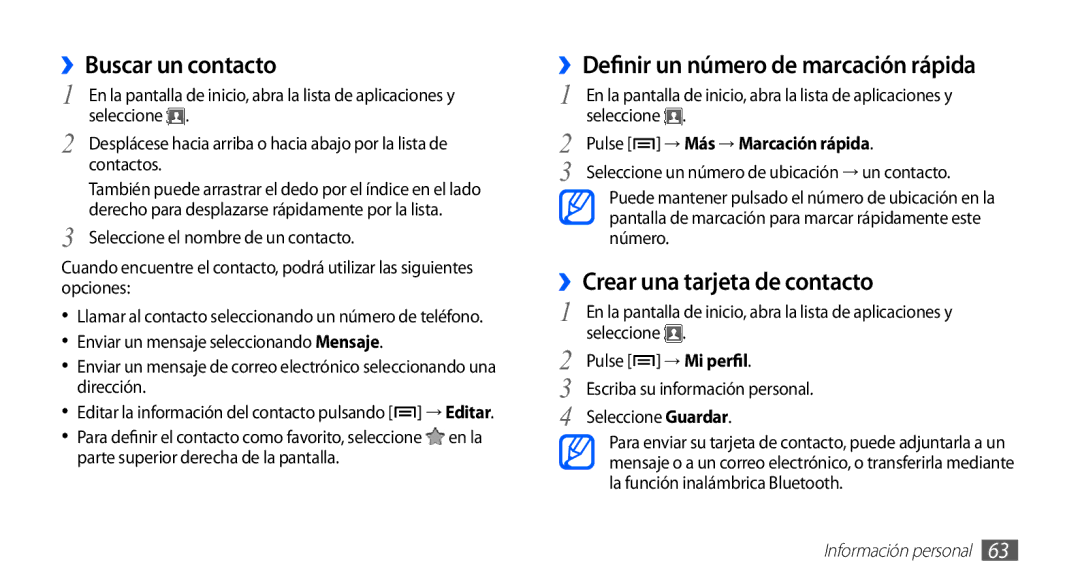 Samsung GT-S5839UWIATL ››Buscar un contacto, ››Definir un número de marcación rápida, ››Crear una tarjeta de contacto 