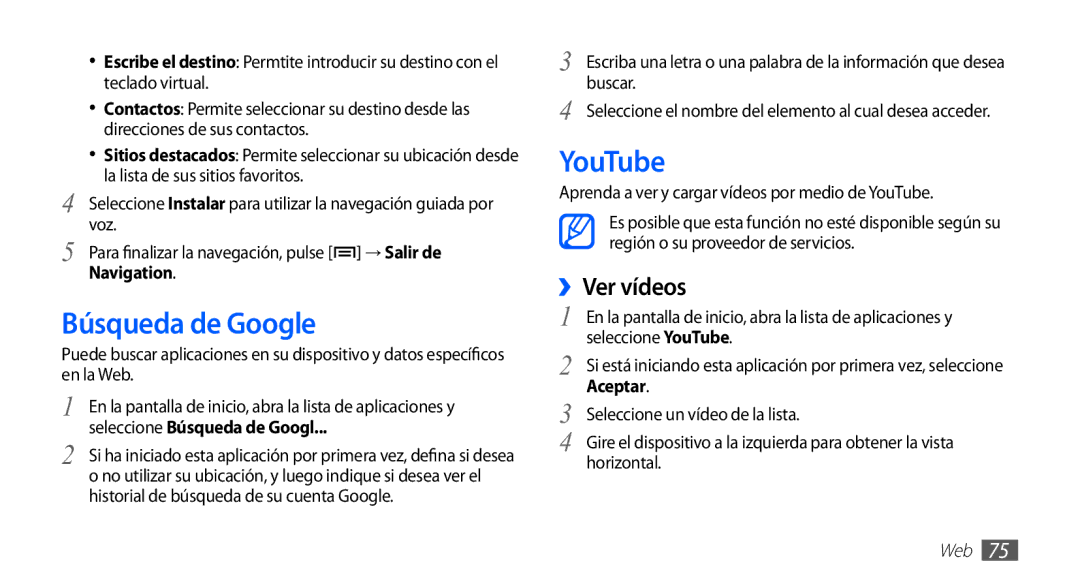 Samsung GT-S5839UWIAMN, GT-S5839RWIAMN manual Búsqueda de Google, YouTube, ››Ver vídeos, Seleccione Búsqueda de Googl 