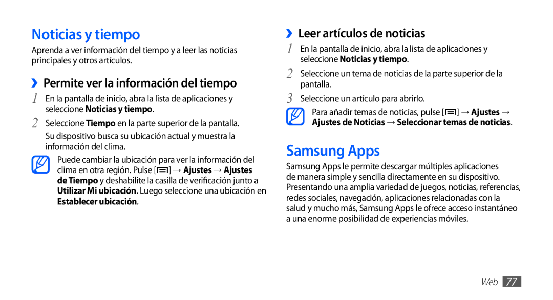 Samsung GT-S5839OKIATL, GT-S5839RWIAMN manual Noticias y tiempo, Samsung Apps, ››Permite ver la información del tiempo 