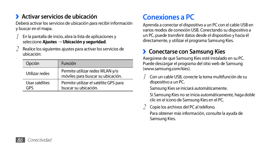 Samsung GT-S5839OKIAMN Conexiones a PC, ››Activar servicios de ubicación, ››Conectarse con Samsung Kies, Usar satélites 