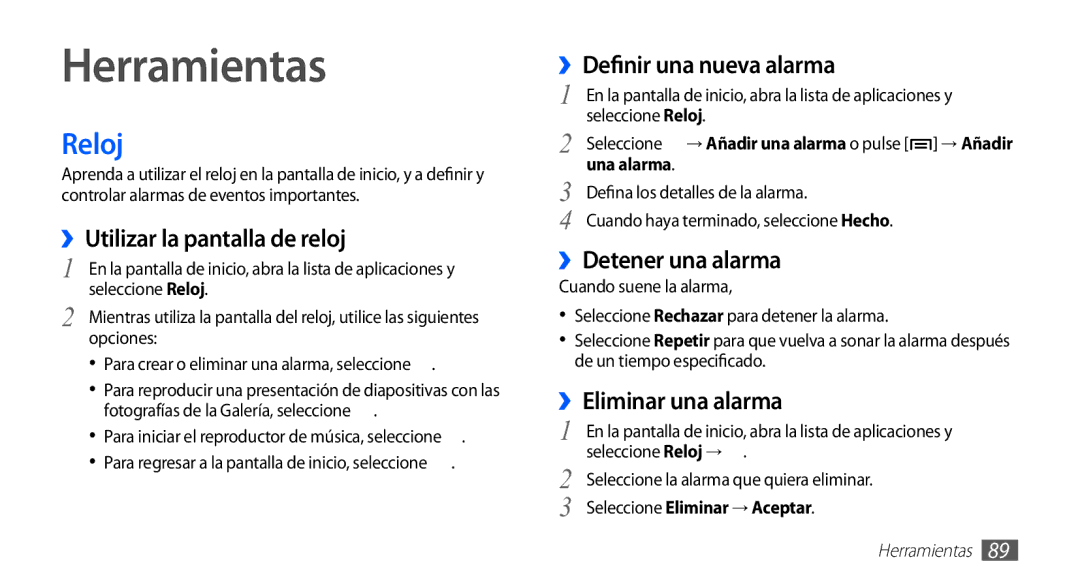 Samsung GT-S5839RWIAMN, GT-S5839UWIAMN, GT-S5839OKIAMN, GT-S5839OKIATL, GT-S5839UWIATL manual Herramientas, Reloj 